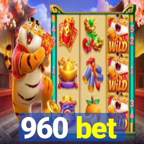 960 bet